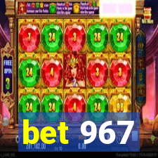 bet 967